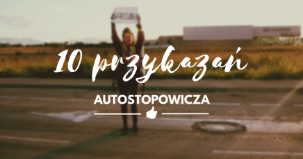 10 przykazań autostopowicza