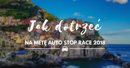 Jak dotrzeć na metę Autostop Race 2018?